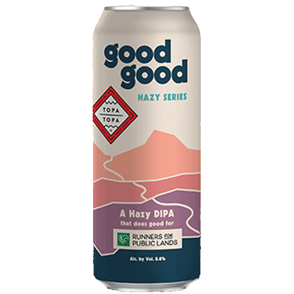 Topa Topa Good Good Hazy DIPA (Runners for Public Lands) (568ml) / グッドグッド (ランナーズ フォア パブリックランド)