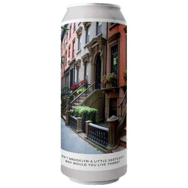 Evil Twin Brewing Isn't Brooklyn a little sketchy? Why would you live there? (473ml) / イジント ブルックリン アリトル スケッチー?ワイ ウッド ユー リブ デア？