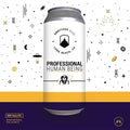 Ambitious Ales Professional Human Being Hazy IPA (473ml) / プロフェッショナル ヒューマン ビイング