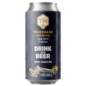 Trademark Brewing Drink more Beer IPA / ドリンク モア ビール